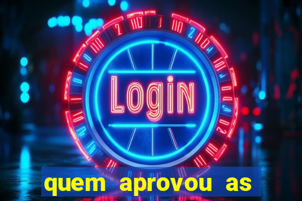 quem aprovou as bets no brasil